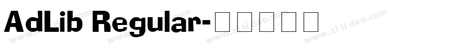 AdLib Regular字体转换